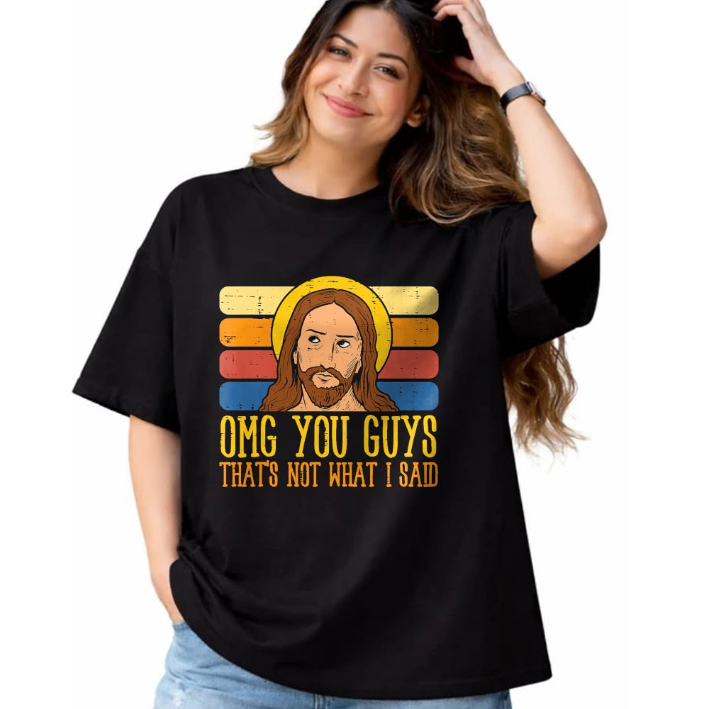 Christian Tee, Christian Faith Unisex T-Shirt/Hoodie/Sweatshirt HLT00 - Jesus Thats Not What Said Religious God Christian Men Women T-Shirt
