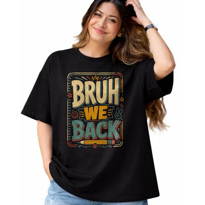 Best Student Shirt, Funny Back To School UnisexT-Shirt/Hoodie/Sweatshirt HLT00 - Funny Bruh We Back to School Student Teacher Kids T-Shirt