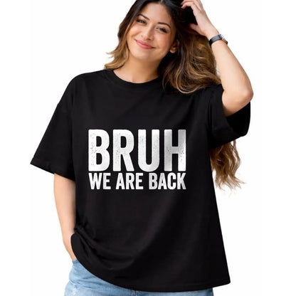 Best Student Shirt, Funny Back To School UnisexT-Shirt/Hoodie/Sweatshirt HLT00 - Bruh We are Back to School Bruh We Back T-Shirt