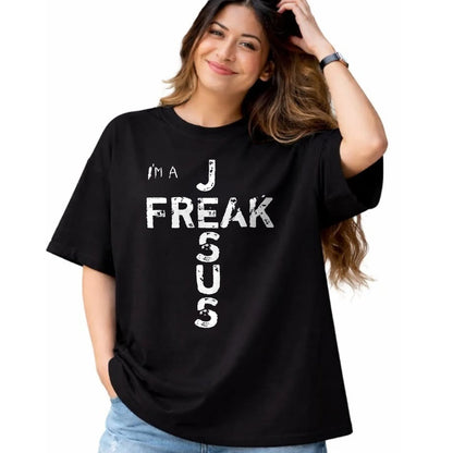 Christian Tee, Christian Faith Unisex T-Shirt/Hoodie/Sweatshirt HLT00 - I_m A JESUS FREAK - Faith, God, Cross, Christian - Jesus4m3 T-Shirt