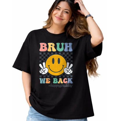 Best Student Shirt, Funny Back To School UnisexT-Shirt/Hoodie/Sweatshirt HLT00 - Bruh We Back Retro Smile Face Happy First Day of School T-Shirt