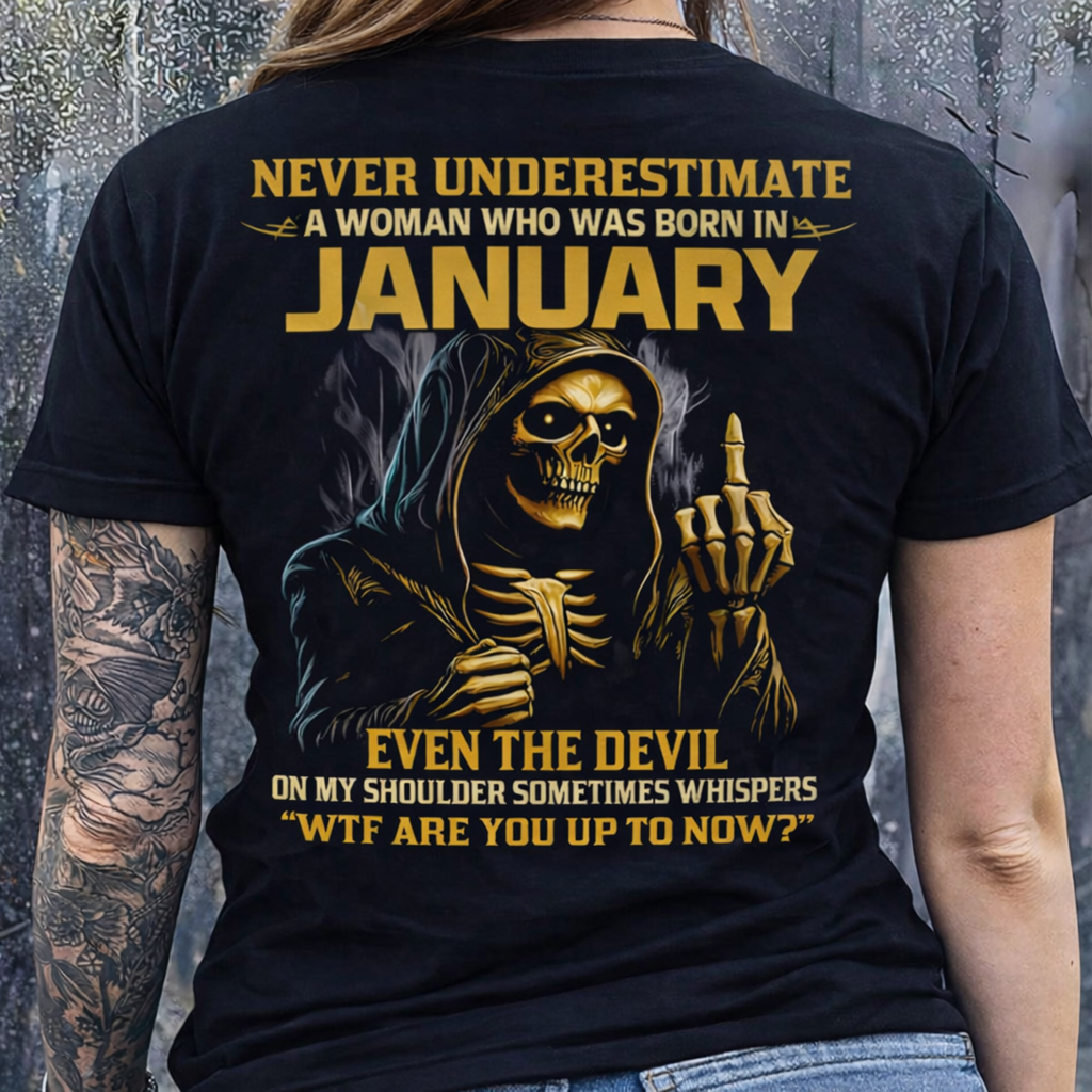 NEVER UNDERESTIMATE A WOMAN WHO WAS BORN IN JANUARY - Virgo01 FMA