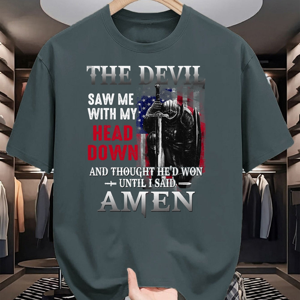 Christian Tee, Christian Faith Unisex T-Shirt/Hoodie/Sweatshirt HLT00 - Devil Saw Me With My Head Thought He_d Won Until I Said Amen T-Shirt