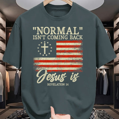 Christian Tee, Christian Faith Unisex T-Shirt/Hoodie/Sweatshirt HLT00 - Christian Normal Isn_t Coming Back Jesus Is Gift T-Shirt