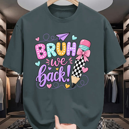 Best Student Shirt, Funny Back To School UnisexT-Shirt/Hoodie/Sweatshirt HLT00 - Back to School Bruh We Back Pencil Teacher Student Kid T-Shirt