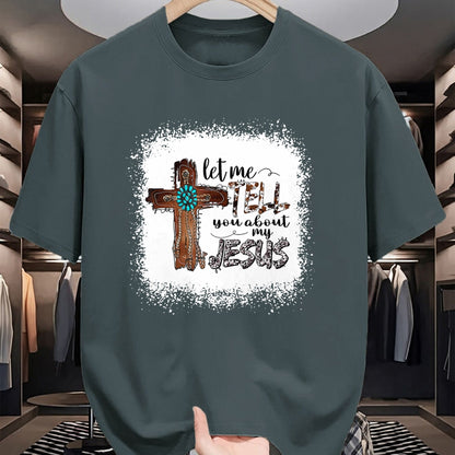 Christian Tee, Christian Faith Unisex T-Shirt/Hoodie/Sweatshirt HLT00 - Let Me Tell You About My Jesus Shirt Christian Bible God T-Shirt