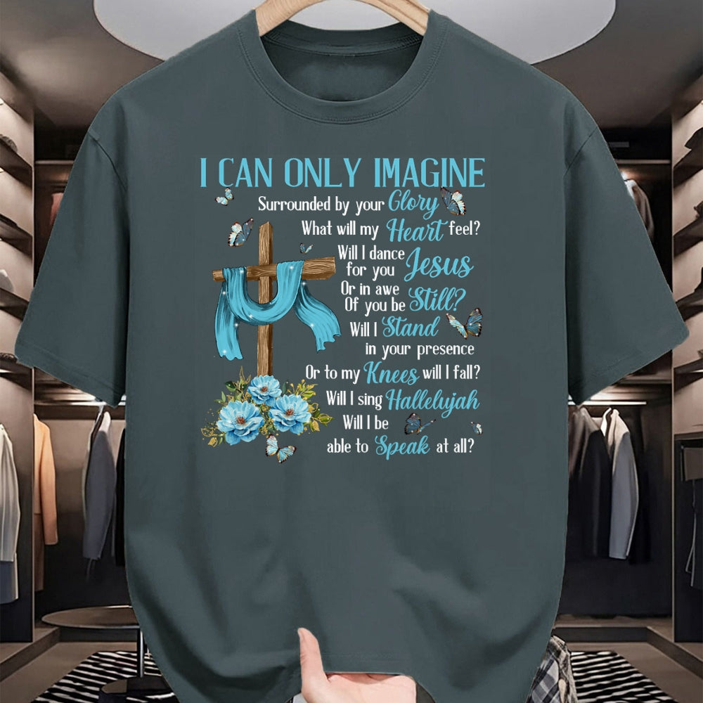 Christian Tee, Christian Faith Unisex T-Shirt/Hoodie/Sweatshirt HLT00 - I Only Can Imagine Faith Christian Faith Jesus God Lover T-Shirt