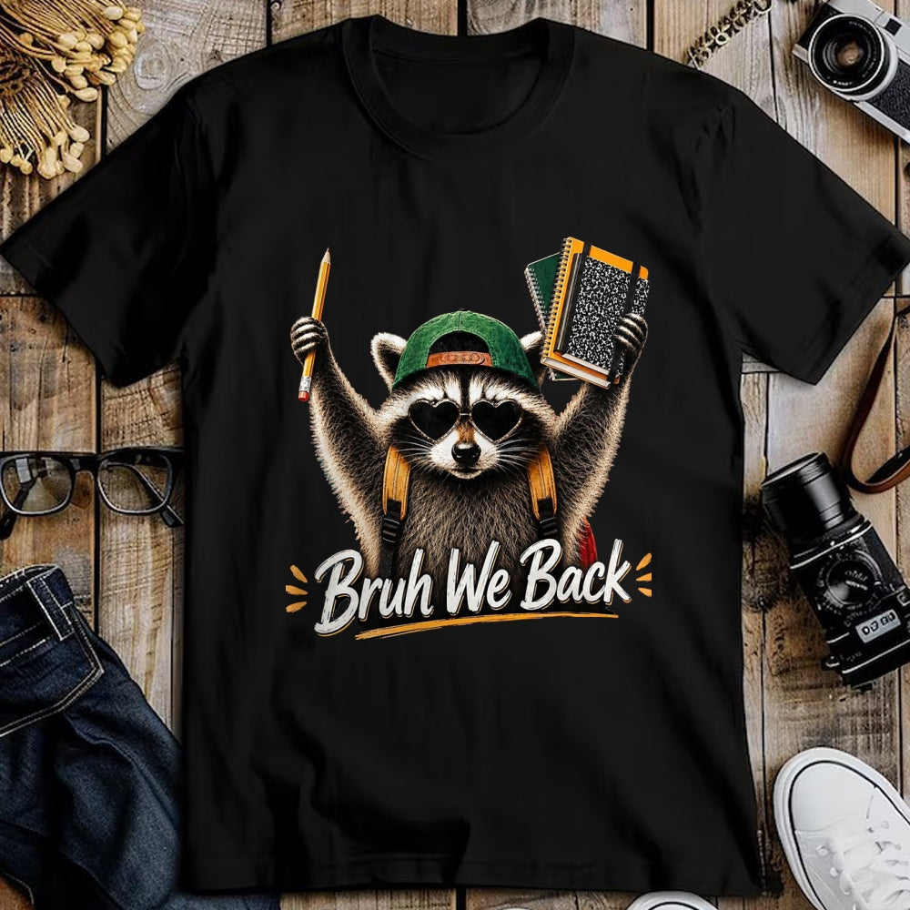 Best Student Shirt, Funny Back To School UnisexT-Shirt/Hoodie/Sweatshirt HLT00 - Funny Back to School Raccoon Bruh We Back for Boys Girls T-Shirt, Men, Black, 3X-Large