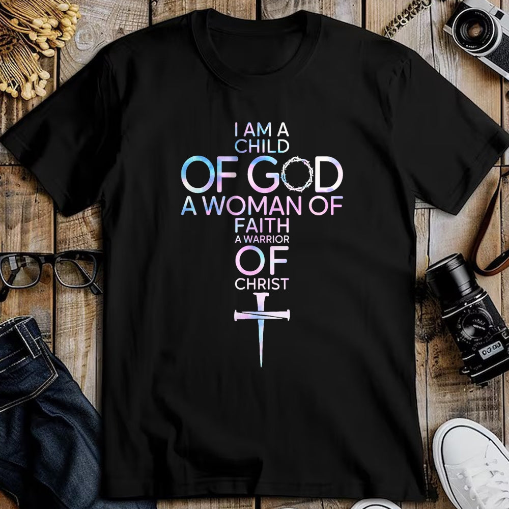 Christian Tee, Christian Faith Unisex T-Shirt/Hoodie/Sweatshirt HLT00 - I Am A Child Of God A Woman Of Faith A Warrior Of Christ T-Shirt