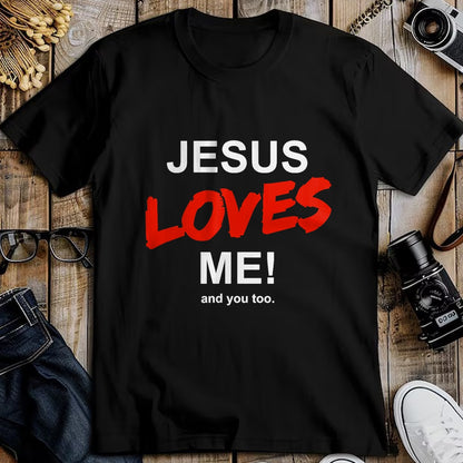Christian Tee, Christian Faith Unisex T-Shirt/Hoodie/Sweatshirt HLT00 - Jesus Loves Me - And You Too For Faith Christian Religion T-Shirt
