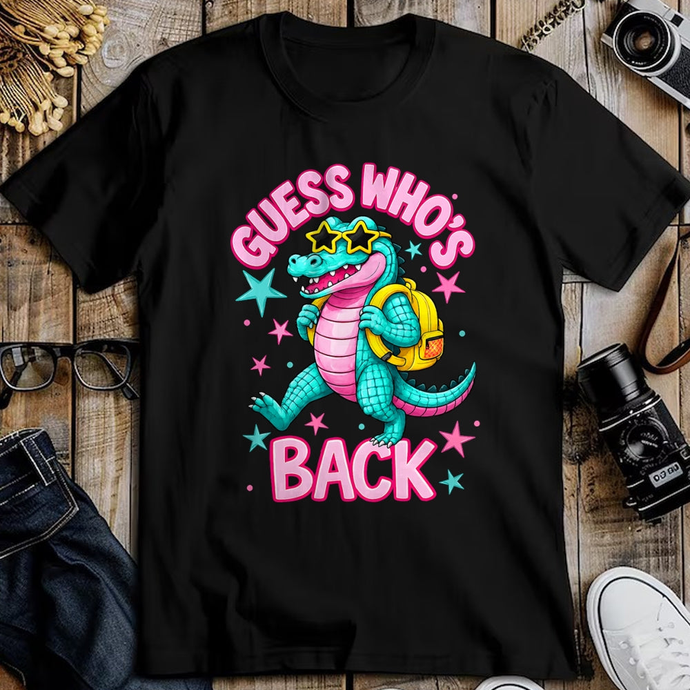 Best Student Shirt, Funny Back To School UnisexT-Shirt/Hoodie/Sweatshirt HLT00 - Guess Who_s Back Alligator Back to School Boy Girl Teacher T-Shirt