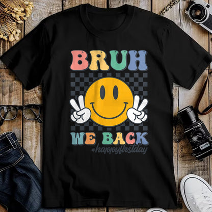 Best Student Shirt, Funny Back To School UnisexT-Shirt/Hoodie/Sweatshirt HLT00 - Bruh We Back Retro Smile Face Happy First Day of School T-Shirt