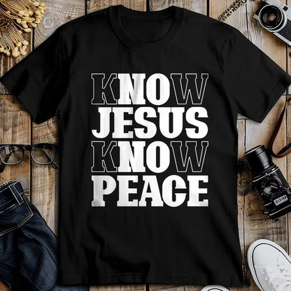 Christian Tee, Christian Faith Unisex T-Shirt/Hoodie/Sweatshirt HLT00 - Know Jesus Know Peace Religion God Church Christian Gifts T-Shirt
