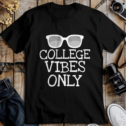 Best Student Shirt, Funny Back To School UnisexT-Shirt/Hoodie/Sweatshirt HLT00 - College Vibes Only Funny Shirts Student Back to School Gifts T-Shirt