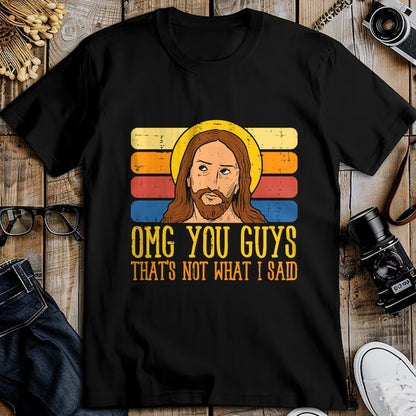Christian Tee, Christian Faith Unisex T-Shirt/Hoodie/Sweatshirt HLT00 - Jesus Thats Not What Said Religious God Christian Men Women T-Shirt