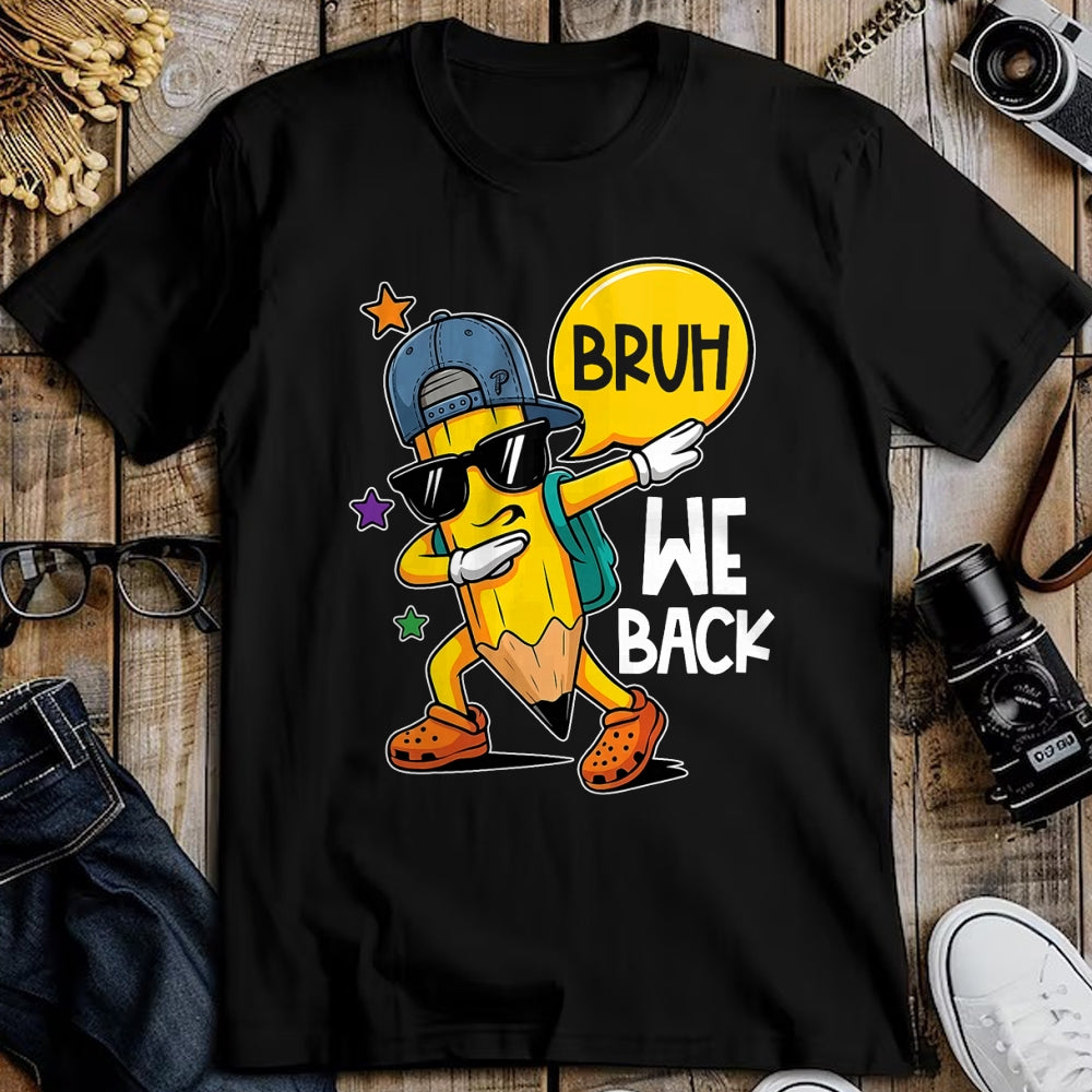 Best Student Shirt, Funny Back To School UnisexT-Shirt/Hoodie/Sweatshirt HLT00 - Bruh We Back First Day of Back to School Kids Boys Girls T-Shirt