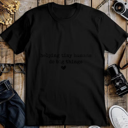 Best Student Shirt, Funny Back To School UnisexT-Shirt/Hoodie/Sweatshirt HLT00 - Helping Tiny Humans Do Big Things Back to School Teachers T-Shirt