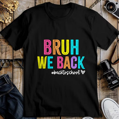 Best Student Shirt, Funny Back To School UnisexT-Shirt/Hoodie/Sweatshirt HLT00 - Bruh We Back Teachers Retro Back To School Boys Girls Kids T-Shirt (1)