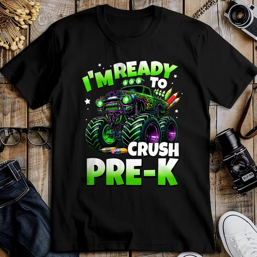 Best Student Shirt, Funny Back To School UnisexT-Shirt/Hoodie/Sweatshirt HLT00 - I_m Ready to Crush Pre-K Monster Truck Boys Back to School T-Shirt
