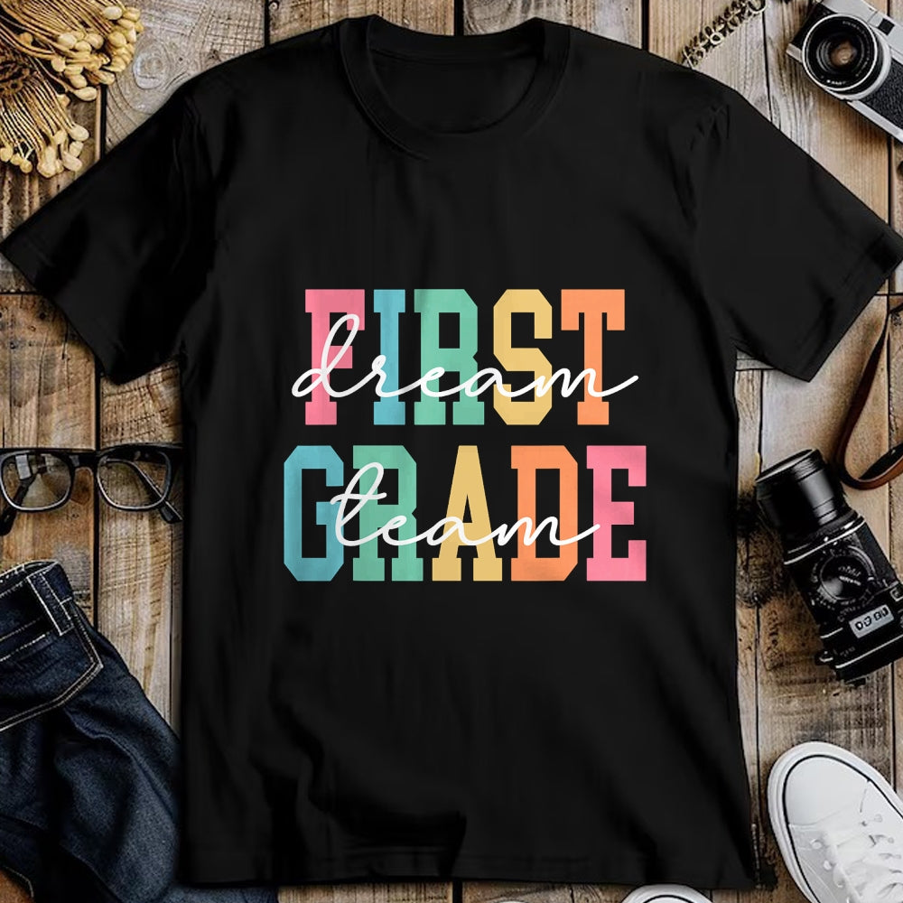 Best Student Shirt, Funny Back To School UnisexT-Shirt/Hoodie/Sweatshirt HLT00 - First Grade Dream Team Back to School 1st Grade Teacher T-Shirt (3)