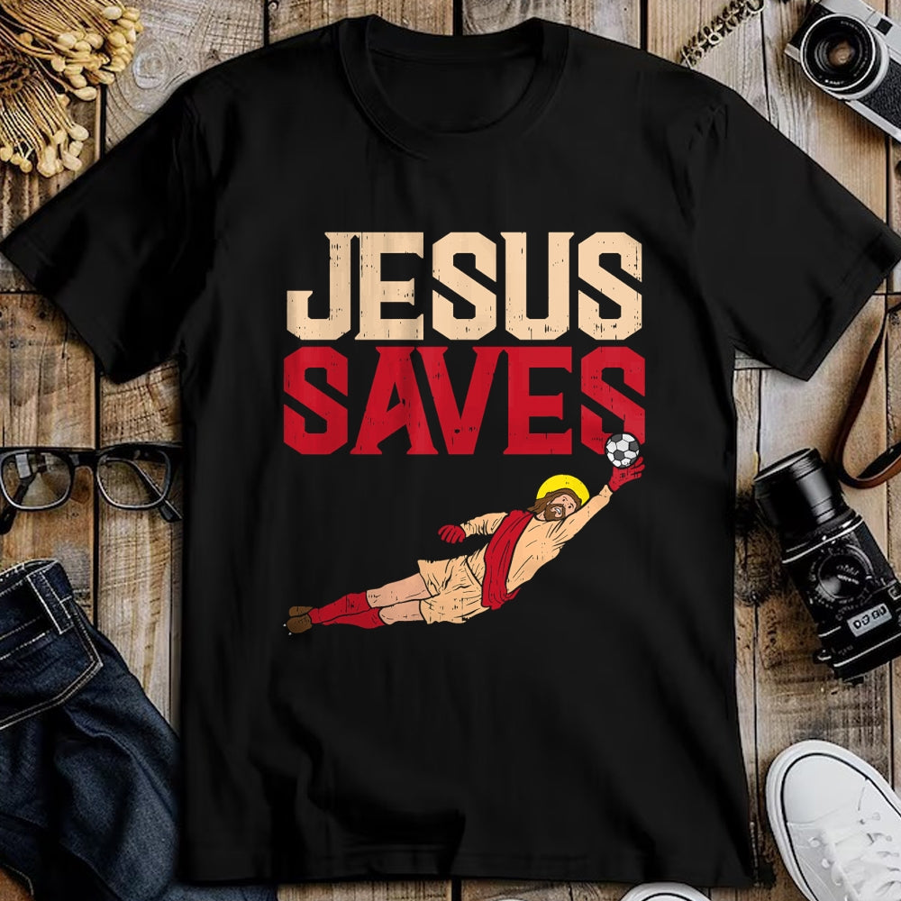 Christian Tee, Christian Faith Unisex T-Shirt/Hoodie/Sweatshirt HLT00 - Jesus Saves Soccer Football Goalie Sport God Christian Gift T-Shirt