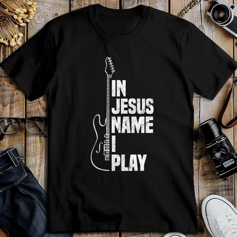 Christian Tee, Christian Faith Unisex T-Shirt/Hoodie/Sweatshirt HLT00 - In Jesus Name I Play Guitar Christian Guitar Player T-Shirt