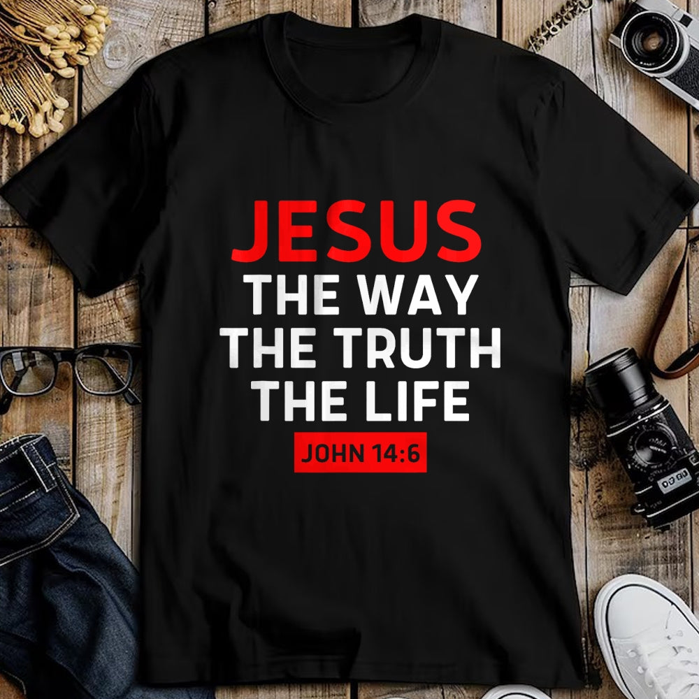 Christian Tee, Christian Faith Unisex T-Shirt/Hoodie/Sweatshirt HLT00 - Jesus The Way Truth Life John 14 6 Christian Bible Verse T-Shirt (2)