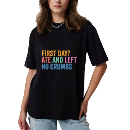 Best Student Shirt, Funny Back To School UnisexT-Shirt/Hoodie/Sweatshirt HLT00 - Back to School Student First Day Ate and Left No Crumbs T-Shirt