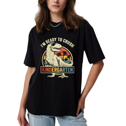Best Student Shirt, Funny Back To School UnisexT-Shirt/Hoodie/Sweatshirt HLT00 - I_m Ready to Crush Kindergarten Back to School Dinosaur Boys T-Shirt