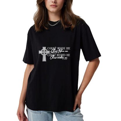Christian Tee, Christian Faith Unisex T-Shirt/Hoodie/Sweatshirt HLT00 -  Christ Beside Me Christ Before Me Christ Behind Me T-Shirt