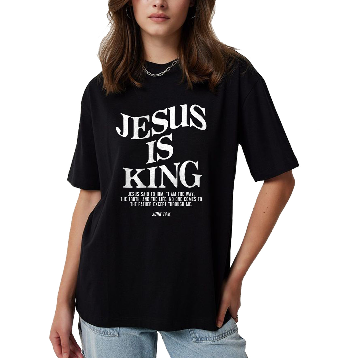 Christian Tee, Christian Faith Unisex T-Shirt/Hoodie/Sweatshirt HLT00 - Jesus Is King Jesus John 146 Costume Christian (On Back) T-Shirt