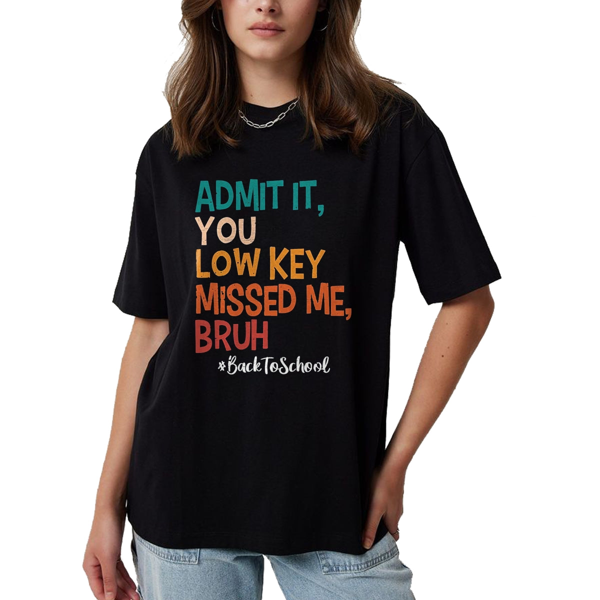 Best Student Shirt, Funny Back To School UnisexT-Shirt/Hoodie/Sweatshirt HLT00 - Admit it You Low Key Missed Me Bruh We Back to School 2026 T-Shirt, Men, Black, Small