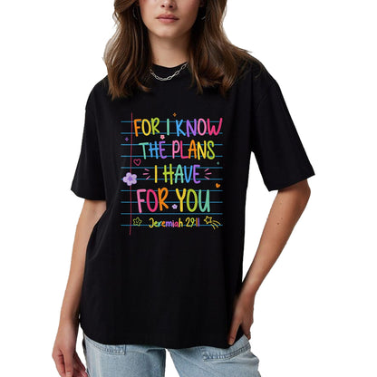 Best Student Shirt, Funny Back To School UnisexT-Shirt/Hoodie/Sweatshirt HLT00 - for I Know The Plans I Have for You Christian Back to School T-Shirt (1)