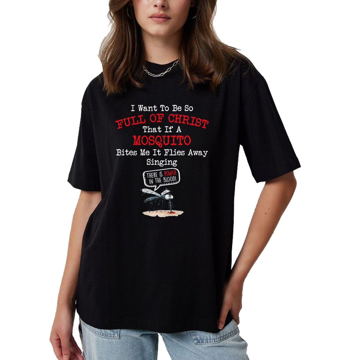 Christian Tee, Christian Faith Unisex T-Shirt/Hoodie/Sweatshirt HLT00 - Mosquito Joke Funny Christian Bible Jesus Christ T-Shirt