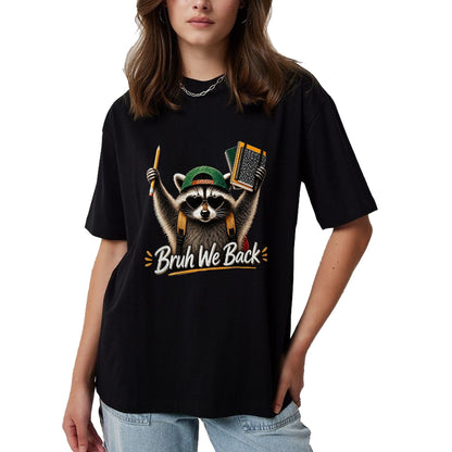 Best Student Shirt, Funny Back To School UnisexT-Shirt/Hoodie/Sweatshirt HLT00 - Funny Back to School Raccoon Bruh We Back for Boys Girls T-Shirt, Men, Black, 3X-Large