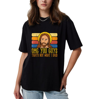 Christian Tee, Christian Faith Unisex T-Shirt/Hoodie/Sweatshirt HLT00 - Jesus Thats Not What Said Religious God Christian Men Women T-Shirt