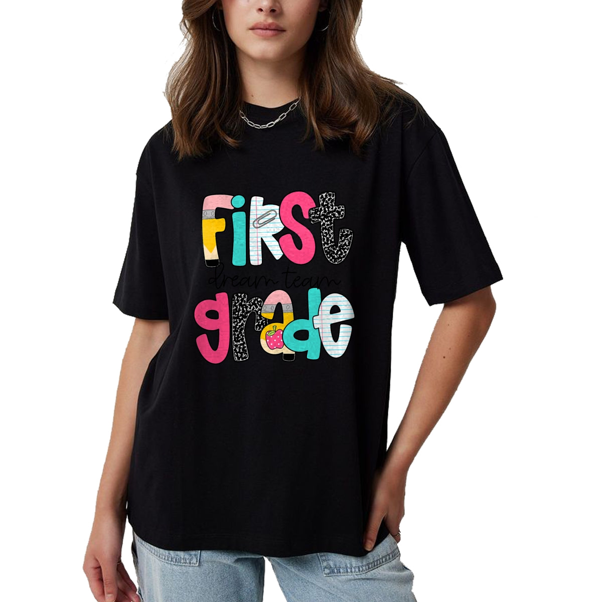 Best Student Shirt, Funny Back To School UnisexT-Shirt/Hoodie/Sweatshirt HLT00 - First Grade Dream Team Back to School 1st Grade Teacher T-Shirt