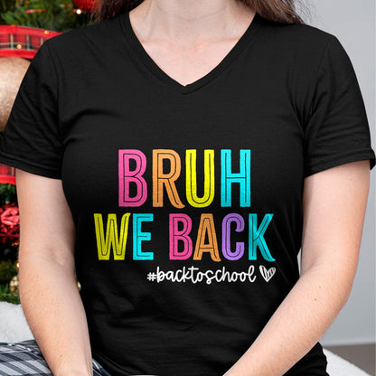 Best Student Shirt, Funny Back To School UnisexT-Shirt/Hoodie/Sweatshirt HLT00 - Bruh We Back Teachers Retro Back To School Boys Girls Kids T-Shirt (1)