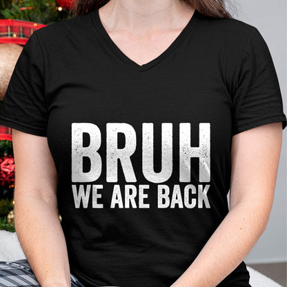Best Student Shirt, Funny Back To School UnisexT-Shirt/Hoodie/Sweatshirt HLT00 - Bruh We are Back to School Bruh We Back T-Shirt