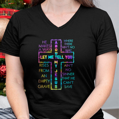 Christian Tee, Christian Faith Unisex T-Shirt/Hoodie/Sweatshirt HLT00 - Let Me Tell You About My Jesus Christian Bible God Tie Dye T-Shirt (1)