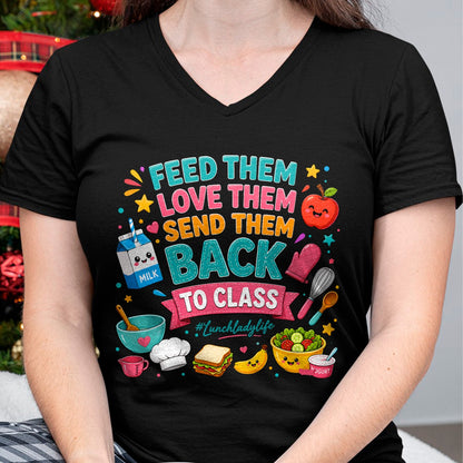 Best Student Shirt, Funny Back To School UnisexT-Shirt/Hoodie/Sweatshirt HLT00 - Feed Them Love Them Send Them Back to Class Lunch Lady Life T-Shirt