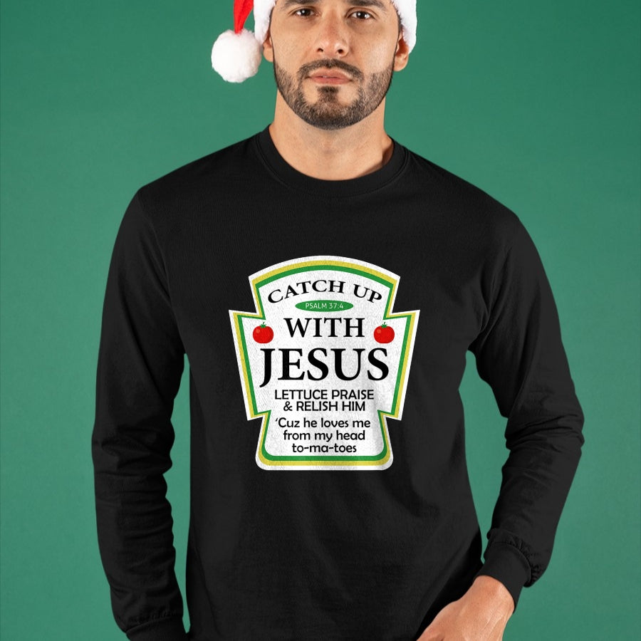 Christian Tee, Christian Faith Unisex T-Shirt/Hoodie/Sweatshirt HLT00 -  Catch Up With Jesus Ketchup Hoodie Funny Christian Gift T-Shirt