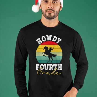 Best Student Shirt, Funny Back To School UnisexT-Shirt/Hoodie/Sweatshirt HLT00 - Howdy 4th Grade Cowboy Western Back To School Fourth Grade T-Shirt
