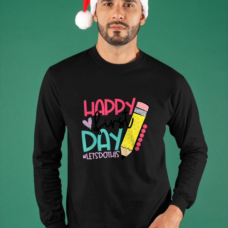 Best Student Shirt, Funny Back To School UnisexT-Shirt/Hoodie/Sweatshirt HLT00 - Happy First Day Let_s Do This Welcome Back To School T-Shirt