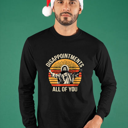 Christian Tee, Christian Faith Unisex T-Shirt/Hoodie/Sweatshirt HLT00 - Disappointments All Of You Jesus Christian Religion Quote T-Shirt