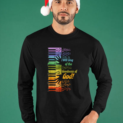 Christian Tee, Christian Faith Unisex T-Shirt/Hoodie/Sweatshirt HLT00 - I Will Sing Of The Goodness Of God Jesus Christian T-Shirt