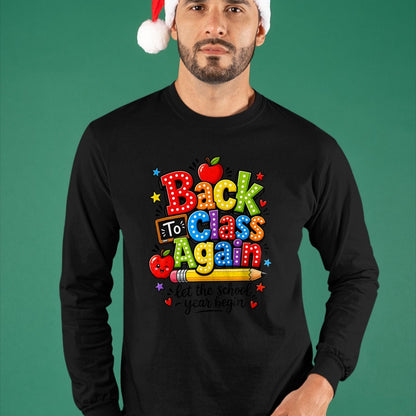 Best Student Shirt, Funny Back To School UnisexT-Shirt/Hoodie/Sweatshirt HLT00 - Back to Class Again Let The School Year Begin Back to School T-Shirt