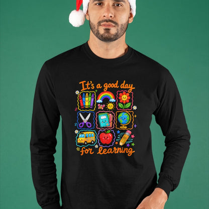 Best Student Shirt, Funny Back To School UnisexT-Shirt/Hoodie/Sweatshirt HLT00 - It_s a Good Day for Learning School Funny Back to School T-Shirt