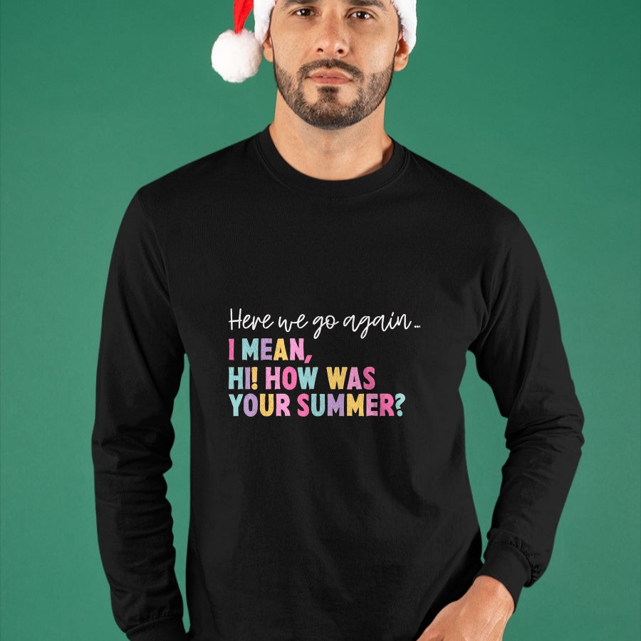 Best Student Shirt, Funny Back To School UnisexT-Shirt/Hoodie/Sweatshirt HLT00 - Here We Go Again Teacher Student First Day Back to School T-Shirt, Men, Black, 3X-Large