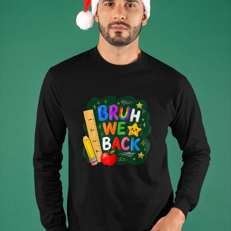 Best Student Shirt, Funny Back To School UnisexT-Shirt/Hoodie/Sweatshirt HLT00 - Bruh We Back Funny Teachers Kids Back to School First Day T-Shirt